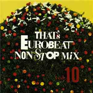 Various - That's Eurobeat Non Stop Mix Vol. 10 mp3 album