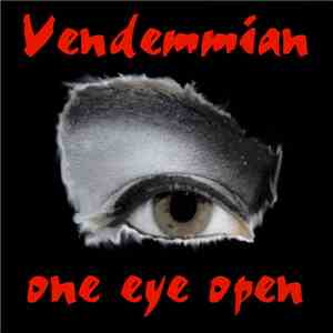 Vendemmian - One Eye Open mp3 album