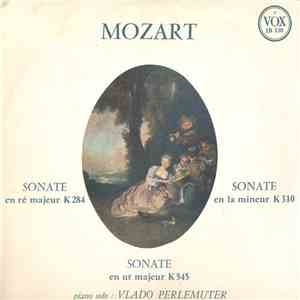 Vlado Perlemuter, Mozart - Sonates ( K284 / K310 / K545 ) mp3 album