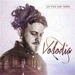 Volodia  - Un Pied Sur Terre mp3 album