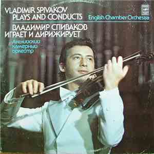 W. A. Mozart - Vladimir Spivakov Plays And Conducts English Chamber Orchestra - Concertos Nos. 2 And 5 mp3 album