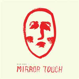 Wild Ones - Mirror Touch mp3 album
