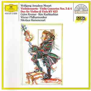 Wolfgang Amadeus Mozart - Wiener Philharmoniker, Nikolaus Harnoncourt, Gidon Kremer, Kim Kashkashian - Violinkonzerte Nr.3 & Nr.4. Duo Für Violine & Viola KV 423 mp3 album