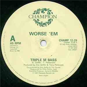 Worse 'Em - Triple M Bass mp3 album