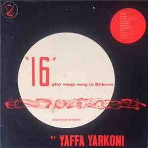 Yaffa Yarkoni - "16" Play Songs In Hebrew mp3 album