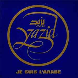 Yazid - Je Suis L'Arabe mp3 album