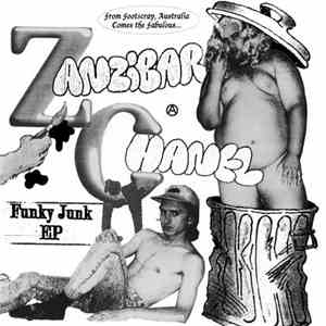 Zanzibar Chanel - Funky Junk EP mp3 album