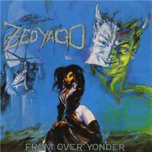 Zed Yago - From Over Yonder mp3 album