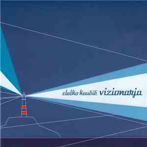 Zlatko Kaučič - Vizionarja mp3 album