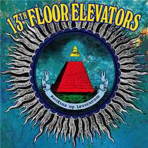 13th Floor Elevators - Rockius Of Levitatum mp3 album