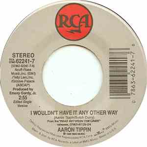 Aaron Tippin - I Wouldn't Have It Any Other Way mp3 album