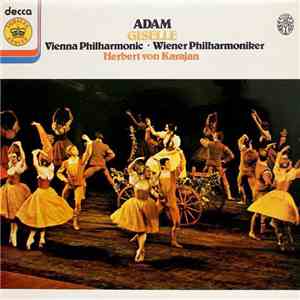 Adam, Vienna Philharmonic = Wiener Philharmoniker, Herbert von Karajan - Giselle mp3 album