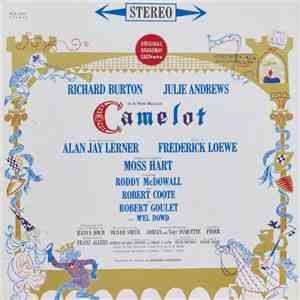 Alan Jay Lerner, Frederick Loewe / Julie Andrews, Richard Burton - Camelot (Original Broadway Cast Recording) mp3 album