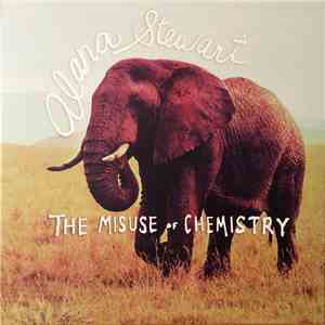 Alana Stewart - The Misuse Of Chemistry mp3 album