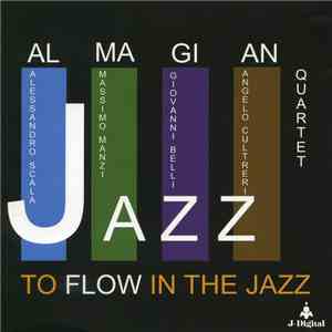 AlMaGiAn Jazz Quartet - To Flow In The Jazz mp3 album