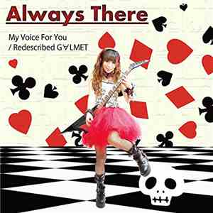 Always There - My Voice for You / Redescribed G∀LMET mp3 album