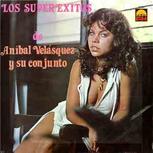 Aníbal Velásquez Y Su Conjunto - Los Superexitos mp3 album