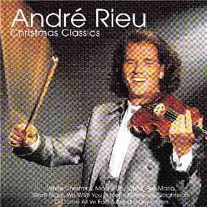 André Rieu - Christmas Classics mp3 album