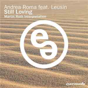 Andrea Roma Feat. Leusin - Still Loving mp3 album