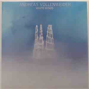 Andreas Vollenweider - White Winds mp3 album