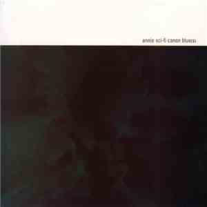 Annie  - Sci-Fi Canon Blue(s) mp3 album