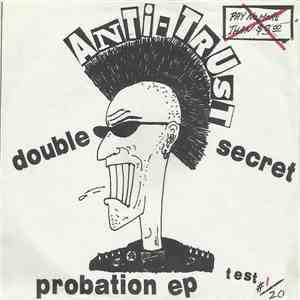 Anti-Trust - Double Secret Probation EP mp3 album
