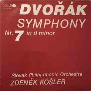 Antonín Dvořák, Slovak Philharmonic Orchestra, Zdeněk Košler - Symphony nr. 7 in D minor mp3 album