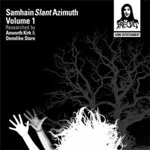 Anworth Kirk & Demdike Stare - Samhain Slant Azimuth Volume 1 mp3 album