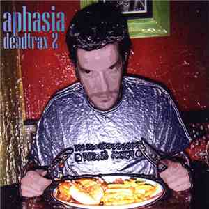 Aphasia - Deadtrax 2 mp3 album