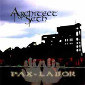 Architect Of Seth - Pax-Labor mp3 album