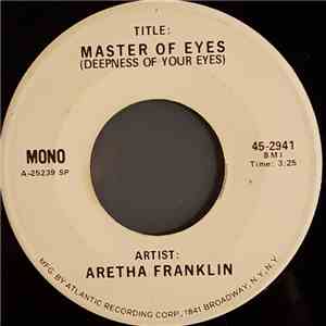 Aretha Franklin - Master Of Eyes (Deepness Of Your Eyes) mp3 album