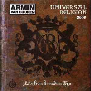 Armin van Buuren - Universal Religion 2008 - Live From Armada At Ibiza mp3 album
