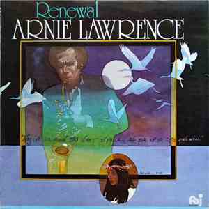 Arnie Lawrence - Renewal mp3 album