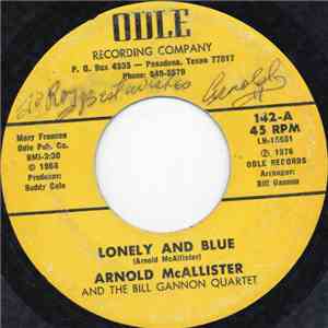 Arnold McAllister And The Bill Gannon Quartet - Lonely And Blue mp3 album