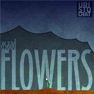 Asaad - Flowers mp3 album