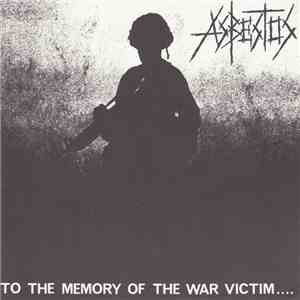 Asbestos - To The Memory Of The War Victim.... mp3 album