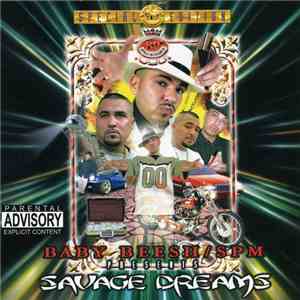 Baby Beesh / SPM - Savage Dreams mp3 album