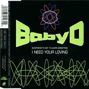 Baby D - (Everybody's Got To Learn Sometime) I Need Your Loving mp3 album