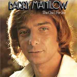 Barry Manilow - This One's For You mp3 album