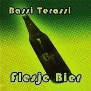 Bassi Terassi - Flesje Bier mp3 album