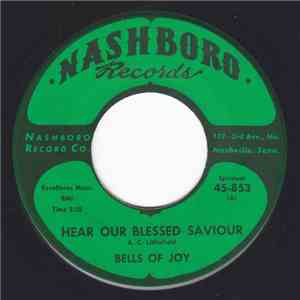 Bells Of Joy - Hear Our Blessed Saviour / Just Live The Life mp3 album