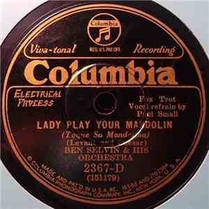 Ben Selvin & His Orchestra - On A Little Balcony In Spain / Lady Play Your Mandolin mp3 album