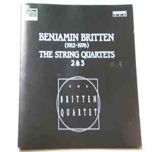 Benjamin Britten, The Britten Quartet - The String Quartets 2 & 3 mp3 album