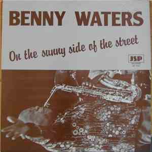 Benny Waters - On The Sunny Side Of The Street mp3 album