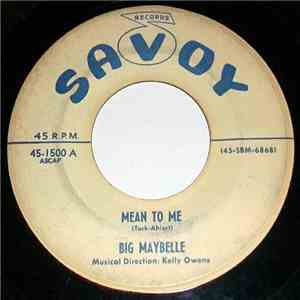 Big Maybelle - Mean To Me / Tell Me Who mp3 album
