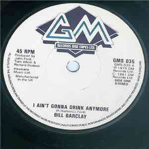 Bill Barclay - I Ain't Gonna Drink Anymore mp3 album