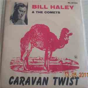 Bill Haley And His Comets - Caravan Twist mp3 album