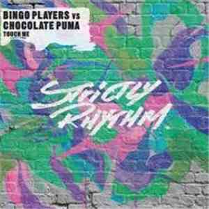 Bingo Players vs. Chocolate Puma - Touch Me mp3 album