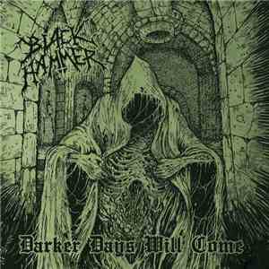 Black Hammer - Darker Days Will Come mp3 album