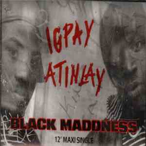 Black Maddness - Igpay Atinlay mp3 album